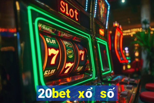 20bet xổ số dễ đủ