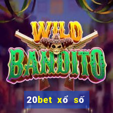 20bet xổ số dễ đủ