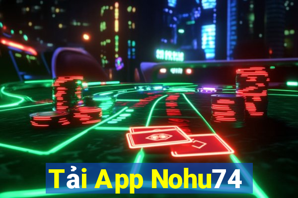 Tải App Nohu74