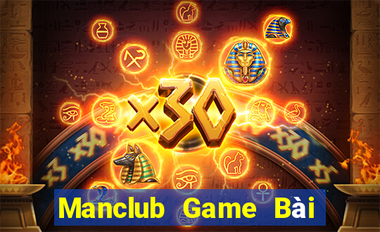 Manclub Game Bài Nổ Hũ Uy Tín