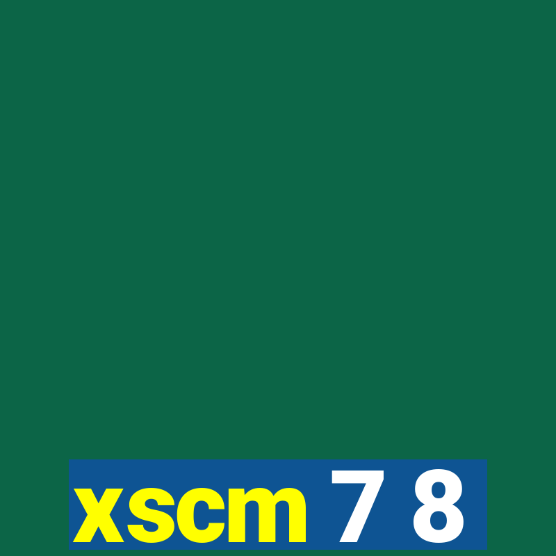 xscm 7 8