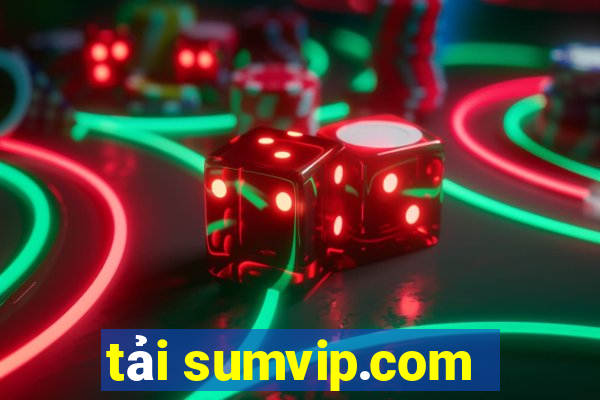 tải sumvip.com