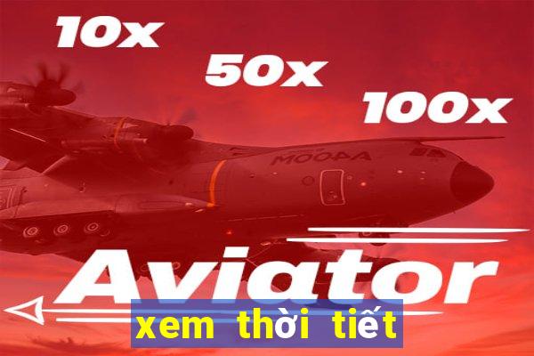 xem thời tiết ngày mai