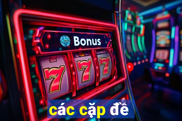 các cặp đề