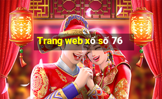 Trang web xổ số 76