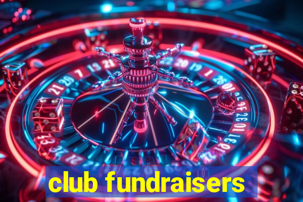 club fundraisers