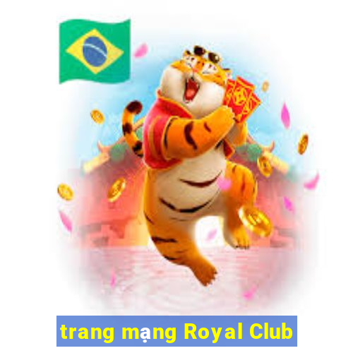 trang mạng Royal Club