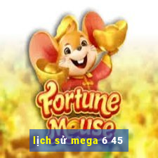 lịch sử mega 6 45