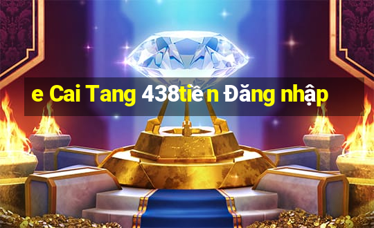 e Cai Tang 438tiền Đăng nhập