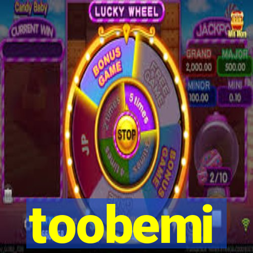 toobemi