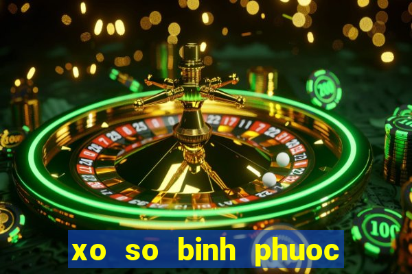 xo so binh phuoc 12 11