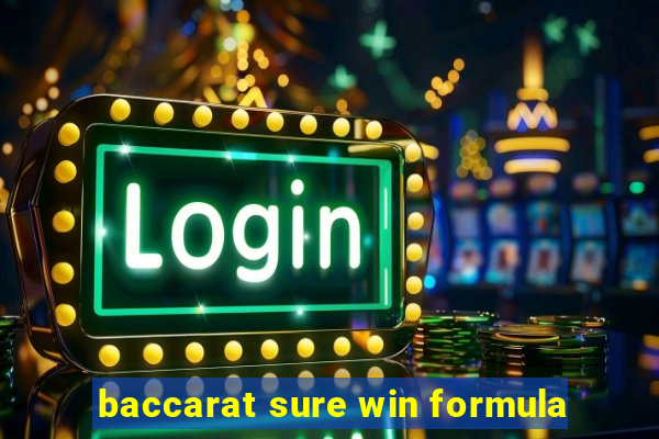 baccarat sure win formula