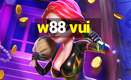 w88 vui