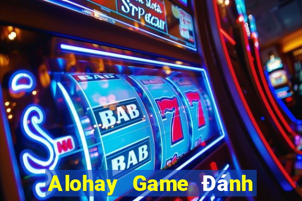 Alohay Game Đánh Bài Ông Trùm Poker