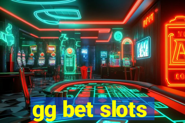 gg bet slots