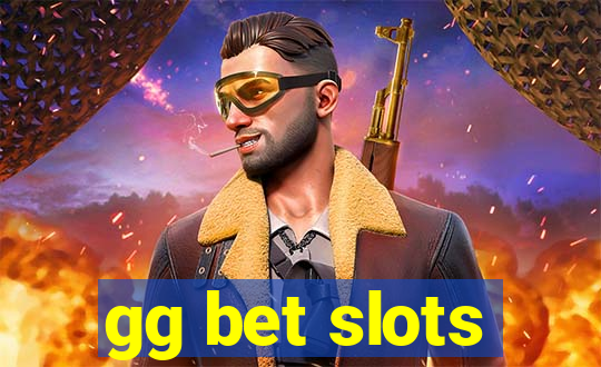 gg bet slots