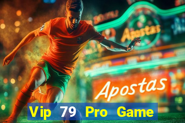 Vip 79 Pro Game Bài Slot Đổi Thưởng