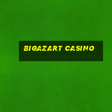 bigazart casino