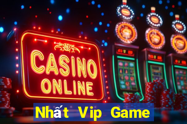 Nhất Vip Game Bài Đổi Thưởng Trực Tuyến