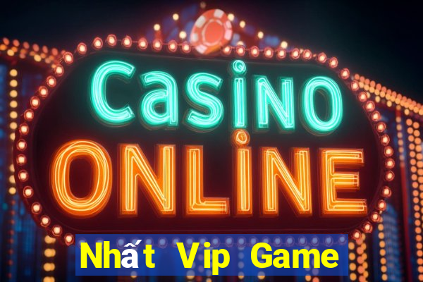 Nhất Vip Game Bài Đổi Thưởng Trực Tuyến