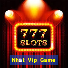 Nhất Vip Game Bài Đổi Thưởng Trực Tuyến