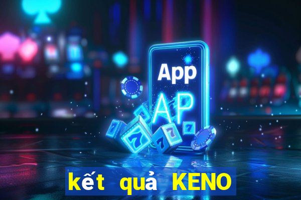 kết quả KENO ngày 8