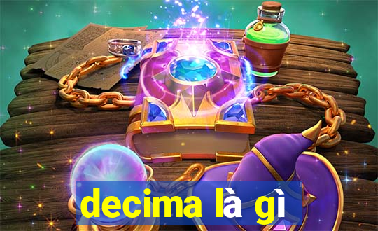 decima là gì