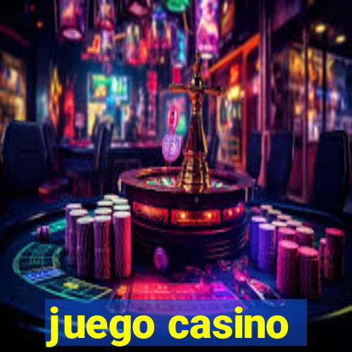 juego casino