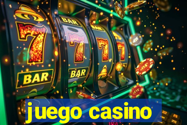 juego casino