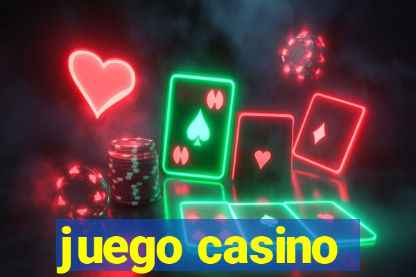 juego casino