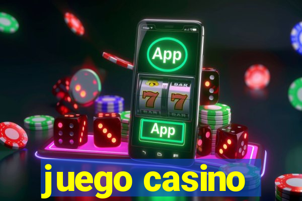 juego casino