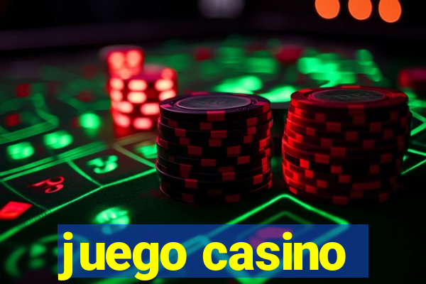 juego casino