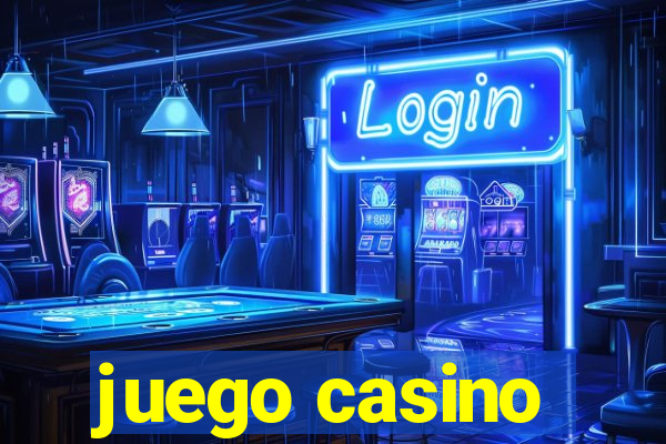 juego casino