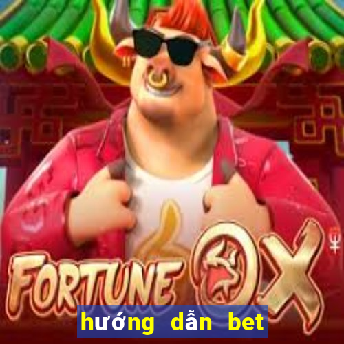 hướng dẫn bet bóng đá