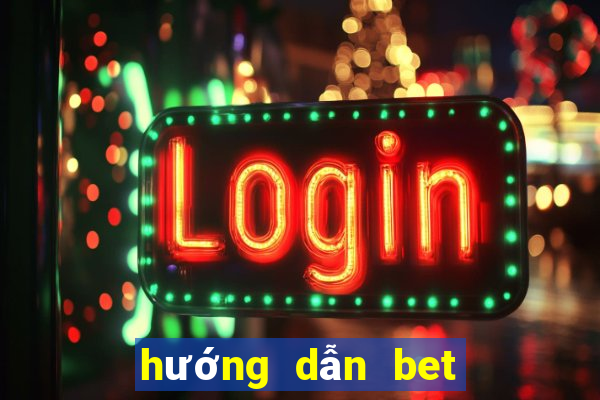 hướng dẫn bet bóng đá