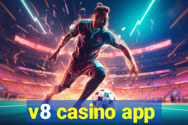 v8 casino app