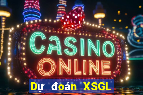 Dự đoán XSGL ngày 14