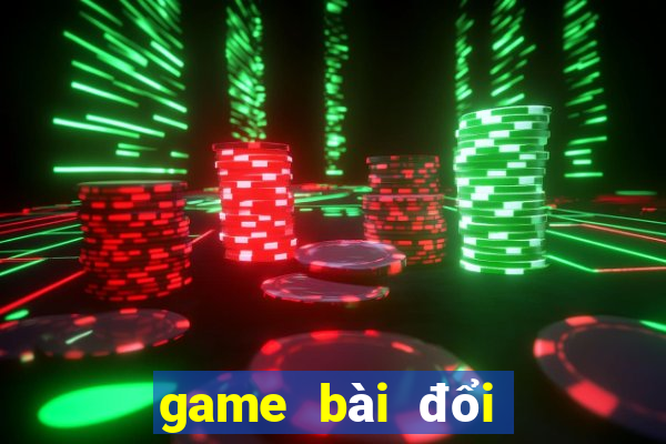 game bài đổi thưởng transmissions