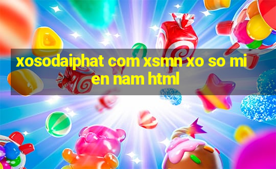 xosodaiphat com xsmn xo so mien nam html