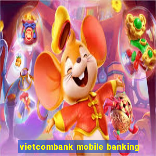 vietcombank mobile banking