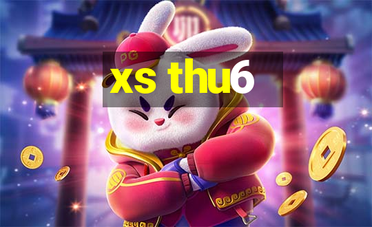 xs thu6