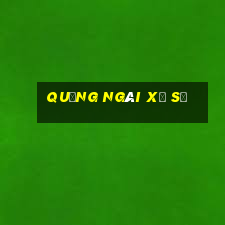 quảng ngãi xổ số