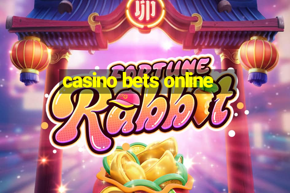 casino bets online