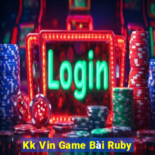 Kk Vin Game Bài Ruby