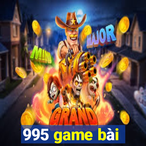 995 game bài