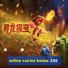 online casino bonus 200