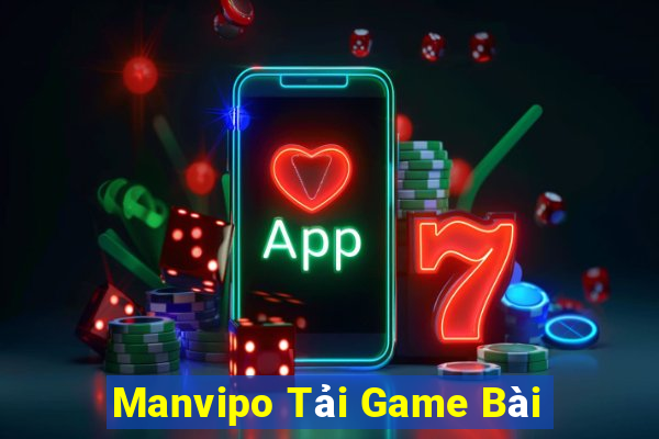 Manvipo Tải Game Bài