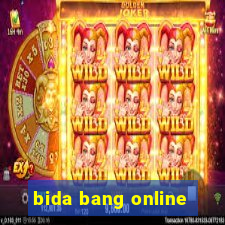 bida bang online