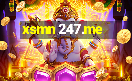 xsmn 247.me