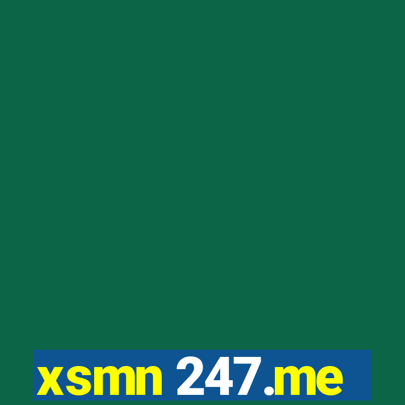 xsmn 247.me